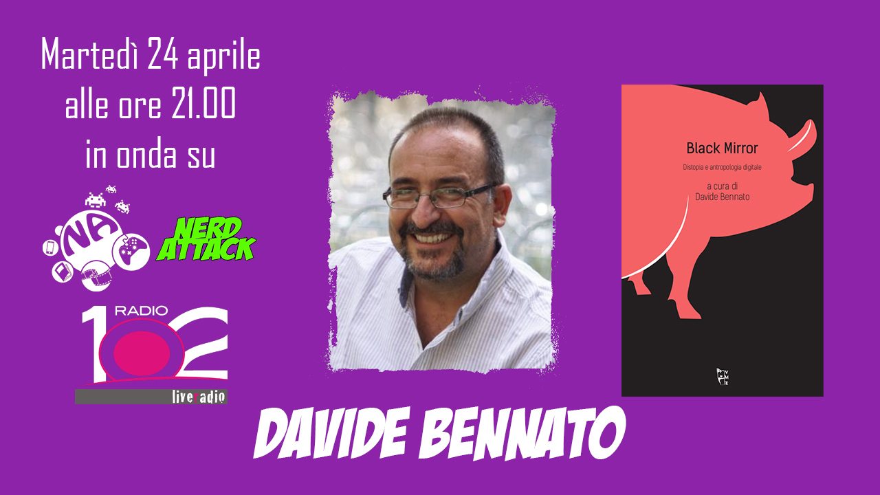 Davide Bennato ci presenta “Black mirror. Distopia e antropologia digitale” in diretta radio